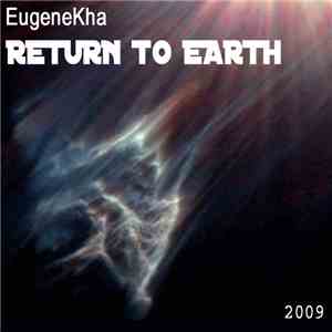 EugeneKha - Return To Earth download flac mp3