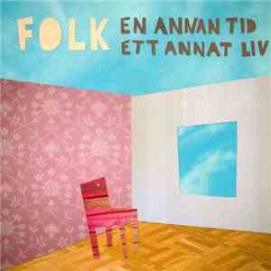 Folk  - En Annan Tid Ett Annat Liv download flac mp3