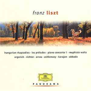 Franz Liszt - Argerich · Richter · Arrau · Ashkenazy · Karajan · Abbado - Panorama download flac mp3