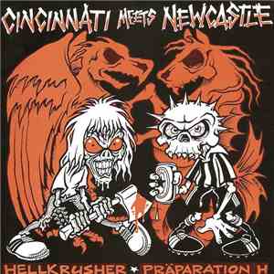 Hellkrusher / Präparation-H - Cincinnati Meets Newcastle download flac mp3
