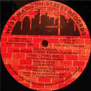 Hokus Pokus Featuring Bryant Hadley & Derrick (Flex) Morris - That's How I Feel download flac mp3