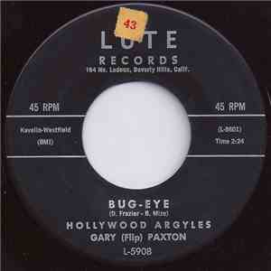 Hollywood Argyles, Gary (Flip) Paxton - Bug-Eye download flac mp3