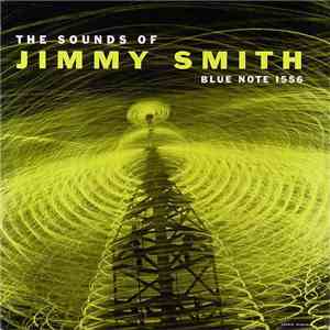 Jimmy Smith - The Sounds Of Jimmy Smith download flac mp3