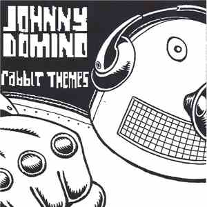 Johnny Domino - Rabbit Themes download flac mp3