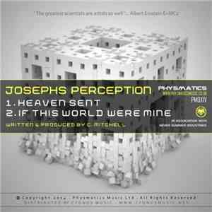 Josephs Perception - Heaven Sent / If This World Were Mine download flac mp3