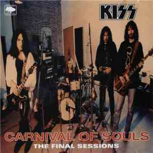 Kiss - Carnival Of Souls: The Final Sessions download flac mp3