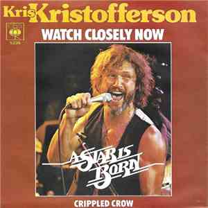 Kris Kristofferson - Watch Closely Now download flac mp3