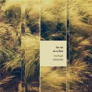 Michael Edwards - For Rei As A Doe download flac mp3