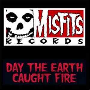Misfits - Day the Earth Caught Fire download flac mp3