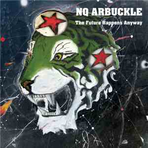 NQ Arbuckle - The Future Happens Anyway download flac mp3