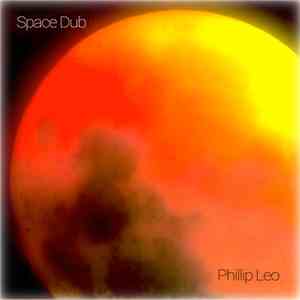 Phillip Leo - Space Dub (Remastered) download flac mp3