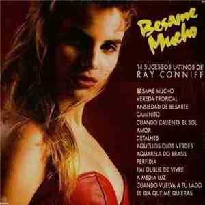 Ray Conniff - Besame Mucho - 14 Sucessos Latinos download flac mp3