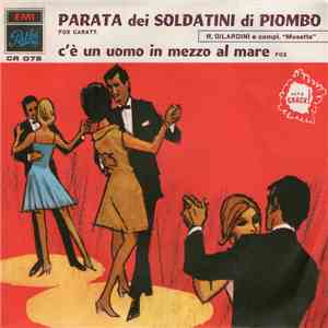 Renzo Gilardini E Il Suo Complesso "Musette" - Parata Dei Soldatini Di Piombo download flac mp3
