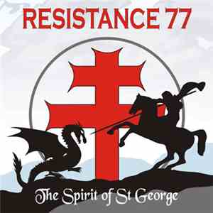 Resistance 77 - The Spirit Of St George download flac mp3