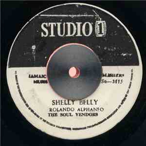 Rolando Alphanso, The Soul Vendors / Dennis Alcapone & The Muscle Souls - Shelly Belly / Sunshine Version download flac mp3