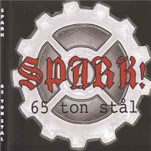 Spark! - 65 Ton Stål flac mp3 download