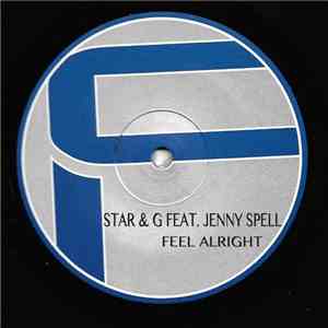 Star & G Feat. Jenny Spell - Feel Alright download flac mp3
