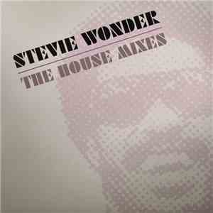 Stevie Wonder - The House Mixes download flac mp3