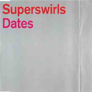 Superswirls - Dates download flac mp3