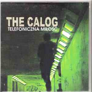 The Calog - Telefoniczna Miłość download flac mp3