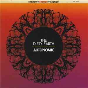 The Dirty Earth - Autonomic download flac mp3