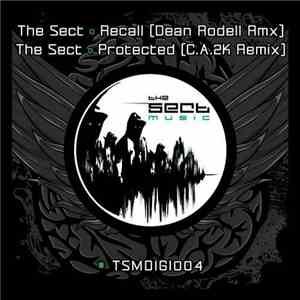 The Sect  - Recall (Dean Rodell Remix) / Protected (C.A.2K Remix) download flac mp3
