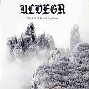 Ulvegr - The Call Of Glacial Emptiness download flac mp3