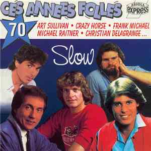 Various - Ces Annees Folles 70 Slow download flac mp3