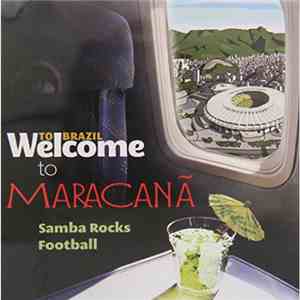 Various - Welcome to Brazil - Welcome to Maracana - Samba rocks football download flac mp3
