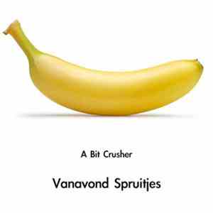 A Bit Crusher - Vanavond Spruitjes download flac mp3