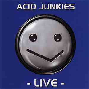 Acid Junkies - Live download flac mp3