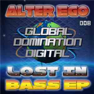 Alter Ego  - Lost In Bass EP download flac mp3
