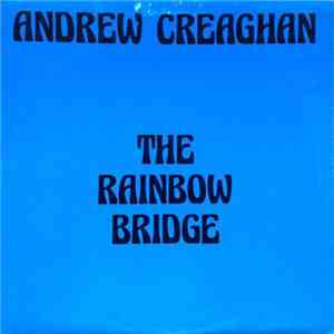 Andrew Creaghan - The Rainbow Bridge download flac mp3