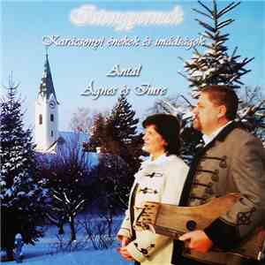 Antal Ágnes És Antal Imre  - Istengyermek - Karácsony Énekek És Imádságok download flac mp3