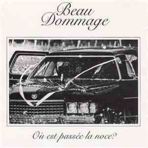 Beau Dommage - Où Est Passée La Noce? flac mp3 download