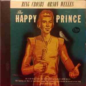 Bing Crosby, Orson Welles - The Happy Prince download flac mp3