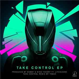 Bobby  & Mind Theory  - Take Control EP download flac mp3