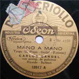 Carlos Gardel - Mano A Mano / Suena Guitarra Querida download flac mp3