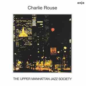 Charlie Rouse, Benny Bailey, Albert Dailey - The Upper Manhattan Jazz Society flac mp3 download