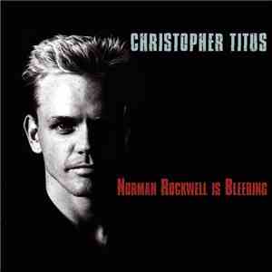 Christopher Titus - Norman Rockwell Is Bleeding download flac mp3