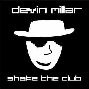 Devin Millar - Shake the Club download flac mp3
