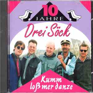 Die 3 Söck - 10 Jahre - Kumm Loß Mer Danze download flac mp3