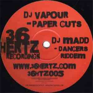 DJ Vapour / DJ Madd - Paper Cuts / Dancers Riddem download flac mp3