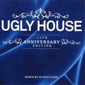 DJ Whiteside - Ugly House - 20th Anniversary Edition download flac mp3