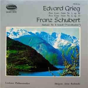 Edvard Grieg, Franz Schubert, London Philharmoniker, Artur Rodzinski - Peer Gynt - Suite Nr. 1, Op. 46 / Peer Gynt - Suite Nr. 2, Op. 55 / Sinfonie Nr. 8 H-moll ("Unvollendete") download flac mp3