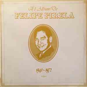 Felipe Pirela - El Album De Felipe Pirela 1941-1972 download flac mp3