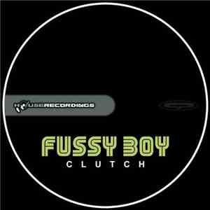 Fussy Boy - Clutch download flac mp3