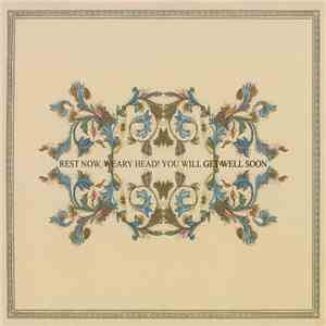 Get Well Soon - Rest Now, Weary Head! You Will Get Well Soon / Songs Against The Glaciation download flac mp3