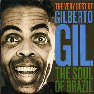 Gilberto Gil - The Very Best Of Gilberto Gil - The Soul Of Brazil download flac mp3