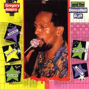 Gregory Isaacs - Gregory Isaacs And The Dance Hall D.J.s download flac mp3